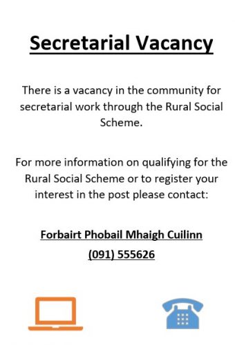 There is a vacancy in the community for secretarial work through the Rural Social Scheme